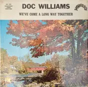 Doc Williams - We've Come A Long Way Together