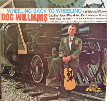 Doc Williams - Wheeling Back to Wheeling