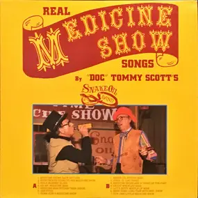 "Doc" Tommy Scott's Snake Oil Band - Real Medicine Show Songs