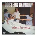 12inch Vinyl Single - Docteur Rainbow - Elle A L'Amour - Promo