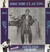 Doctor Clayton - Gotta Find My Baby