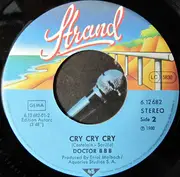 7inch Vinyl Single - Doctor B B B - Jump In The Sky / Cry Cry Cry
