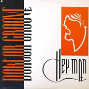 12inch Vinyl Single - Doctor Groove - Hey Man