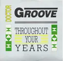 12'' - Doctor Groove - Throughout Your Years