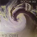 12inch Vinyl Single - Doctor Dee - No Cure