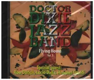 Doctor Dixie Jazz Band - Flying Home Vol. 3