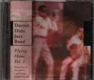 Doctor Dixie Jazz Band - Flying Home Vol. 3