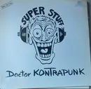 12inch Vinyl Single - Doctor Kontrapunk - Super Stuff - French Private Pressing