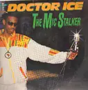 LP - Doctor Ice - The Mic Stalker