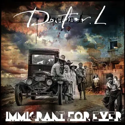 Doctor L - Immigrant For Life
