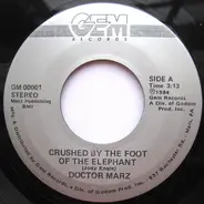 Doctor Marz - Crushed By The Foot Of The Elephant