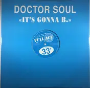 Doctor Soul - It's Gonna Be
