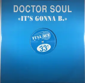 Doctor Soul - It's Gonna Be