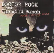 CD - Doctor Rock & The Wild Bunch - Stark Raving Mad