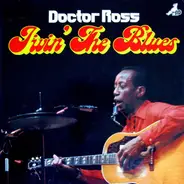 Doctor Ross - Jivin' the Blues