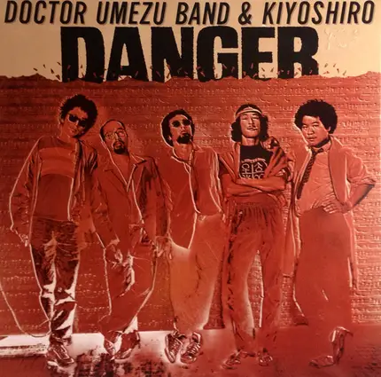 Doctor Umezu Band & Kiyoshiro Imawano - Danger