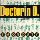 12'' - Doctorin D. - I'm On Duty