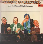 LP - Doctors Of Madness - Late Night Movies, All Night Brainstorms