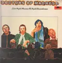 LP - Doctors Of Madness - Late Night Movies, All Night Brainstorms
