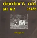 12inch Vinyl Single - Doctor's Cat - Gee Wiz / Crash
