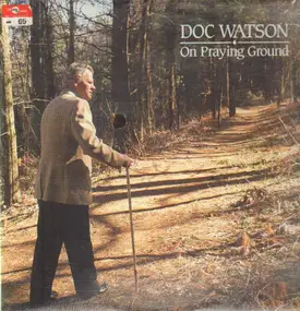 Doc Watson - On Praying Ground