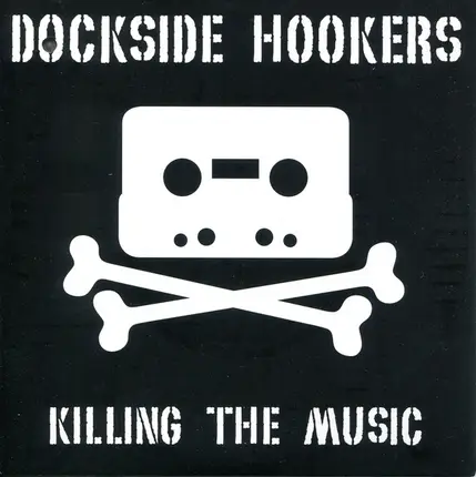 Dockside Hookers - Killing the Music
