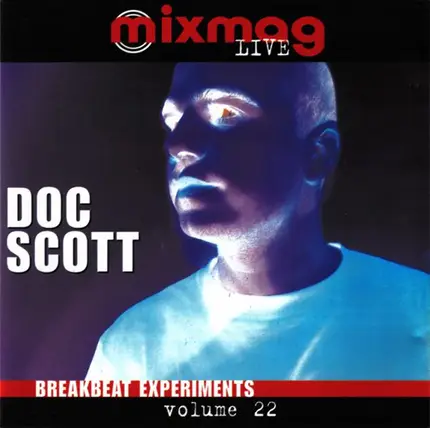 Doc Scott - Mixmag Live! Volume 22 - Breakbeat Experiments