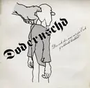 LP - Dodernschd - Dodernschd (Des Isch Des, Was M'r Fir Eich G'schbield Hädded!)