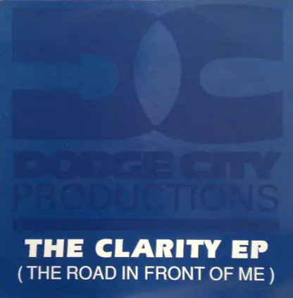 Dodge City Productions - The Clarity Ep