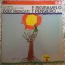 LP - Dodi Moscati - E Rigiramelo I' Pensiero Vol. 2 (La Toscana Dalla Viva Voce Dei Contadini Alla Riproposta Di Dodi Moscati)