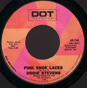 Dodie Stevens - Pink Shoe Laces / Yes-Sir-EE
