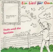 7inch Vinyl Single - Dodo Und Die Spatzen - Ein Lied Für Oma