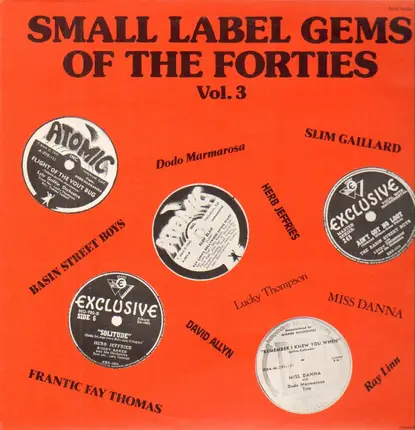 Dodo Marmarosa, Slim Gaillard, Herb Jeffries - Small Label Gems Of The Forties Vol. 3