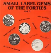 LP - Dodo Marmarosa, Slim Gaillard, Herb Jeffries - Small Label Gems Of The Forties Vol. 3