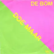 doe maar - De Bom