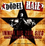 CD - Dödelhaie - Immer Bis Zum Sieg (Rares-Singles-Samplertracks)