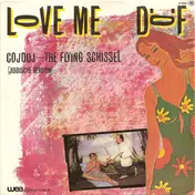 DÖF - Love Me / CojDoj - The Flying Schissel