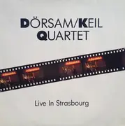 LP - Dörsam/Keil Quartet - Live In Strasbourg