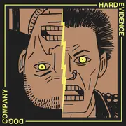 7inch Vinyl Single - Dog Company / Hard Evidence - Vengeance / I Wanna Know - EP