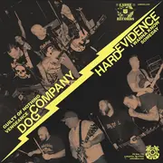7inch Vinyl Single - Dog Company / Hard Evidence - Vengeance / I Wanna Know - EP