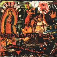Dog And Pony Show - Ashtrays And Afterlife Money ...