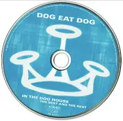 CD - Dog Eat Dog - In The Dog House (The Best And The Rest)