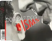 CD Single - Dog Eat Dog - Isms