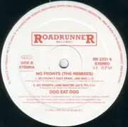 12inch Vinyl Single - Dog Eat Dog - No Fronts The Remixes