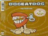 Dog Eat Dog - No Fronts: The Remixes