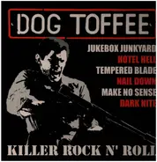 Dog Toffee - Killer Rock N' Roll