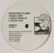 Dogtown Clash - Substance & Sound
