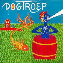 Dogtroep - Dogtroep