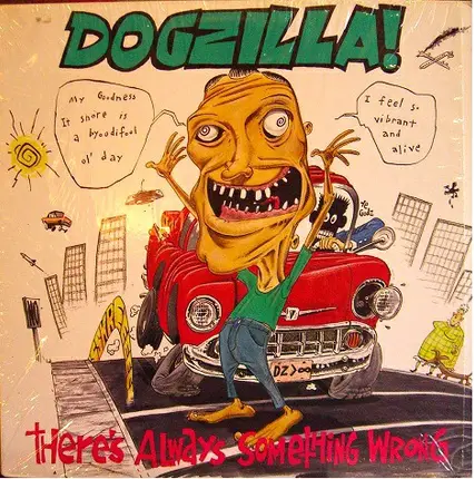 Dogzilla - There's Always Something Wrong