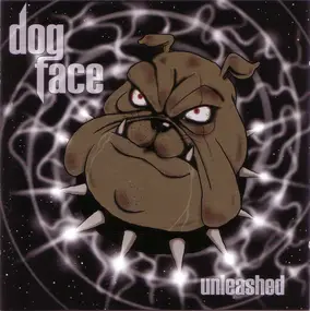 Dogface - Unleashed